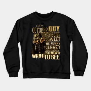 Death I Am An October Guy I Have 3 Sides The Quiet & Sweet Crewneck Sweatshirt